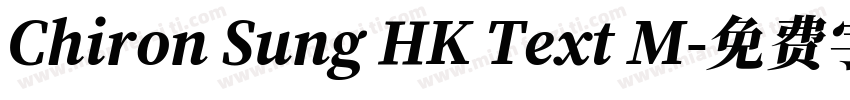 Chiron Sung HK Text M字体转换